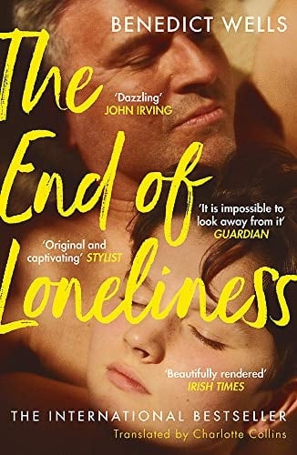 The End of Loneliness - Benedict Wells · 2018