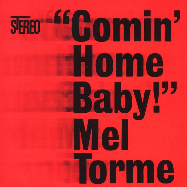 Comin' Home Baby - Album · Mel Tormé