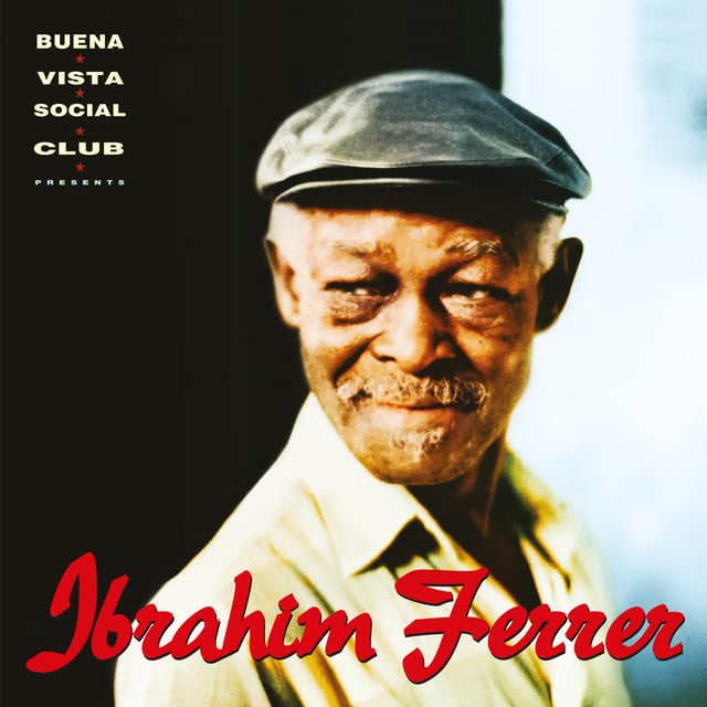 Ibrahim Ferrer (Buena Vista Social Club Presents) - Album · Ibrahim Ferrer