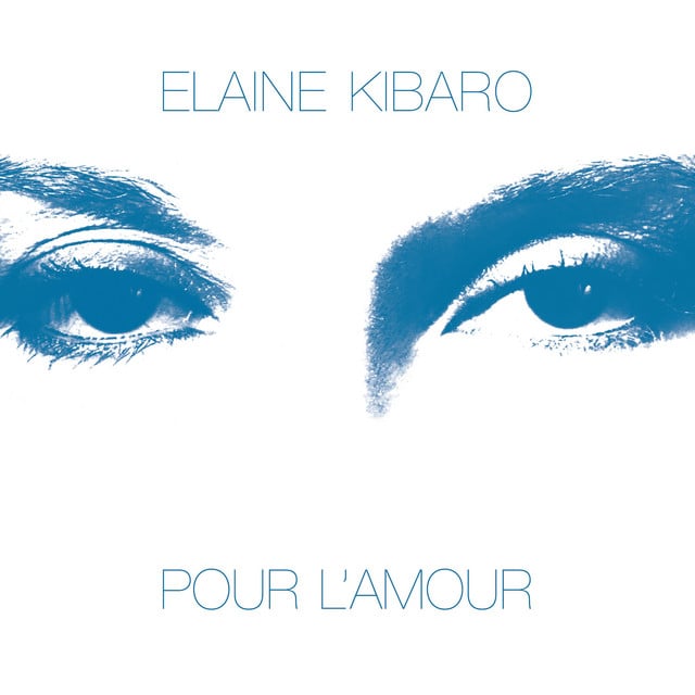 Pour L'amour - Album · Elaine Kibaro