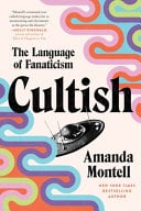 Cultish - Amanda Montell · 2025