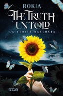 The truth untold. La verità nascosta - Rokia · 2022
