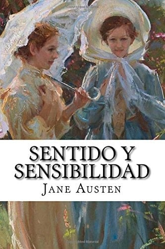 Sentido y Sensibilidad Jane Austen (Spanish Edition) - Jane. Austen · 2016