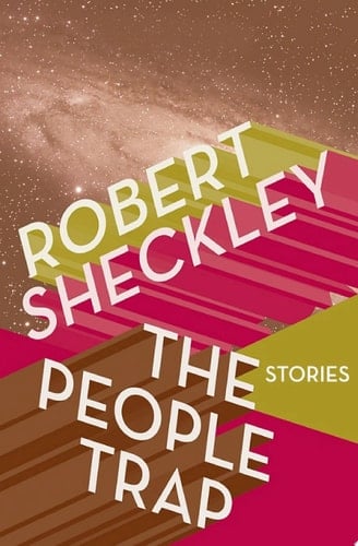 The People Trap - Robert Sheckley · 2014