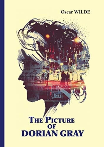 The Picture of Dorian Gray - O Wilde · 2021