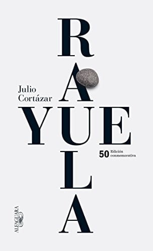 Rayuela - Julio Cortázar · 2013