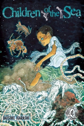 Children of the Sea, Vol. 4 - Daisuke Igarashi · 2011
