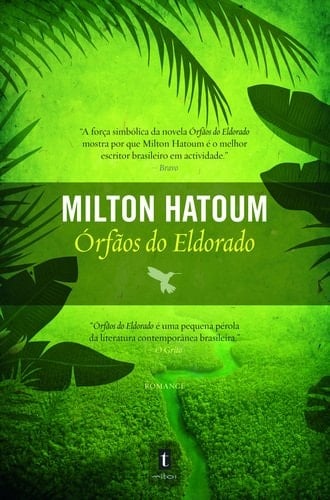 Órfãos do Eldorado - Milton Hatoum • 2008