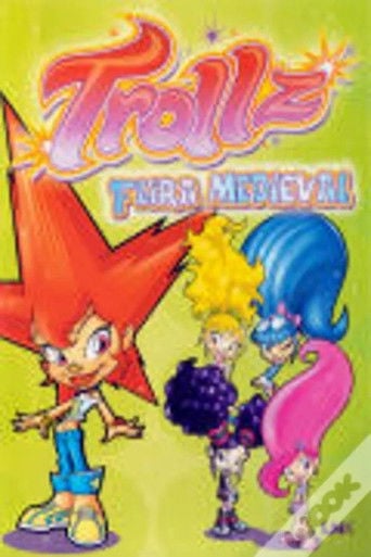 Trollz: A Hair A-Faire the Movie - Andy Heyward · 2008
