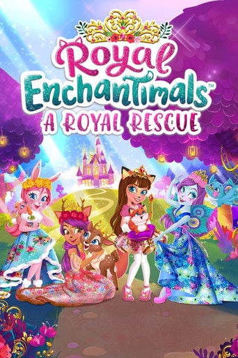 Royal Enchantimals: A Royal Rescue - · 2021