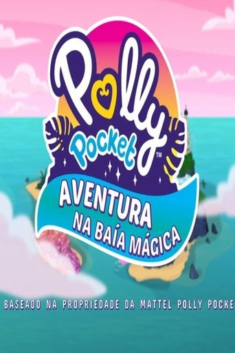 Polly Pocket Aventura Na Baía Mágica - Brent Bouchard · 2023