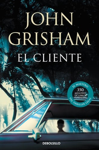 El cliente - John Grisham • 2008