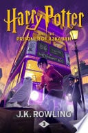 Harry Potter and the Prisoner of Azkaban - J.K. Rowling • 2015