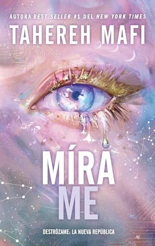 Mírame (New Republic 1) - TAHEREH MAFI · 2025