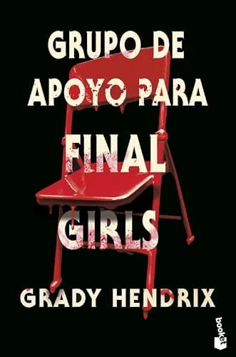 Grupo de apoyo para Final Girls - Grady Hendrix · 2024
