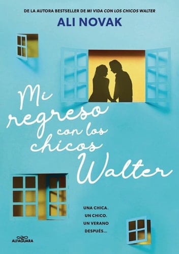 Mi regreso con los chicos Walter - Ali Novak · 2025