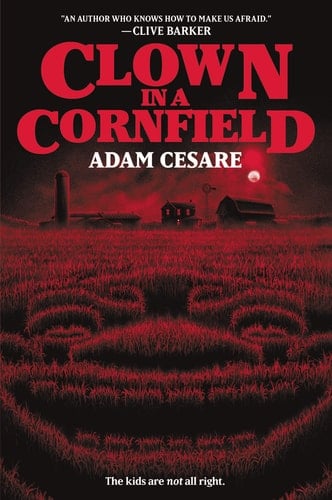 Clown in a Cornfield - Adam Cesare · 2022