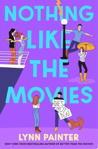 Nothing Like the Movies fall back in love with dream romance in this instant no. 1 bestseller - Lynn Painter · 2024