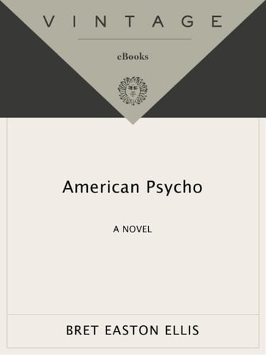 American Psycho - Bret Easton Ellis