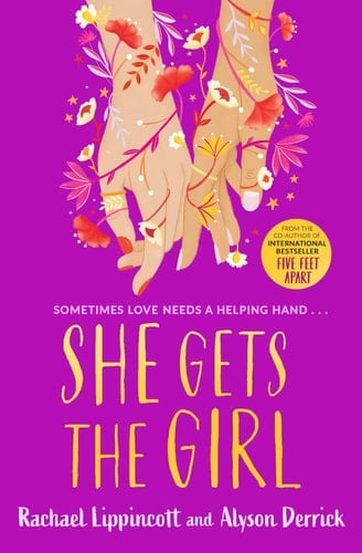 She Gets the Girl - Rachael Lippincott, Alyson Derrick · 2022