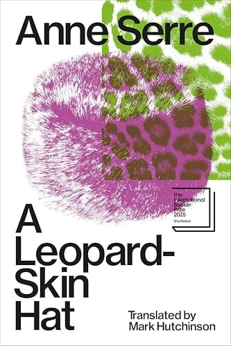 A Leopard-Skin Hat - Anne Serre · 2025