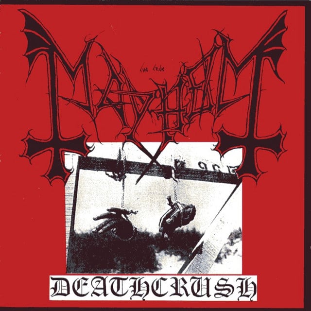 Deathcrush - Album · Mayhem