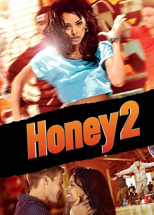 Honey 2 - Bille Woodruff · 2011