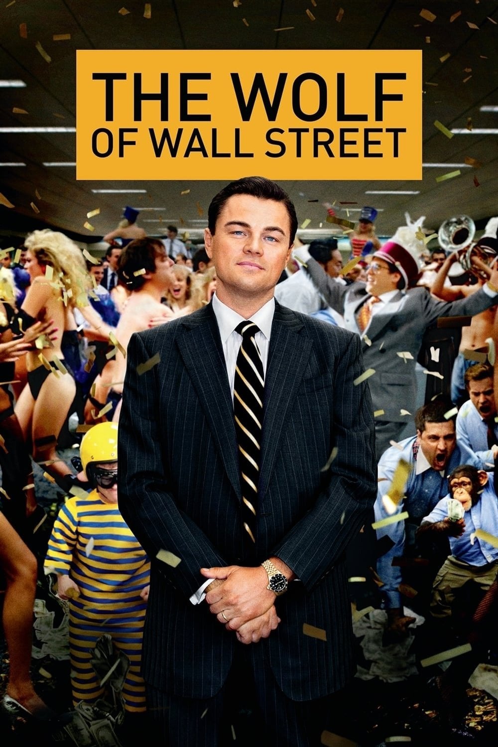 The Wolf of Wall Street - Martin Scorsese · 2013