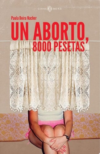 Un aborto, 8000 pesetas - Paula Boira · 2025