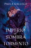 Imperio de sombra y tormento - PAULA GALLEGO · 2025