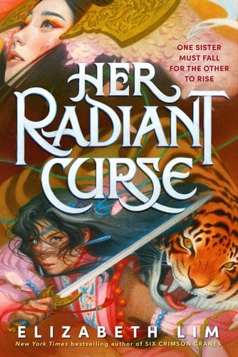 Her Radiant Curse - Elizabeth Lim · 2023