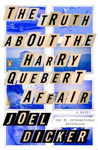 The Truth About the Harry Quebert Affair - Joel Dicker · 2014