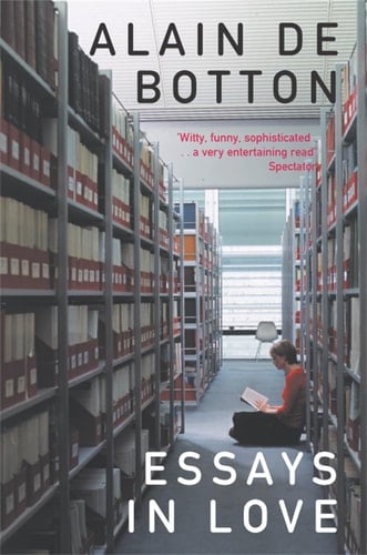 Essays in Love - Alain De Botton · 2006