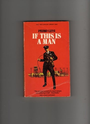 If This is a Man - Primo Levi · 1969