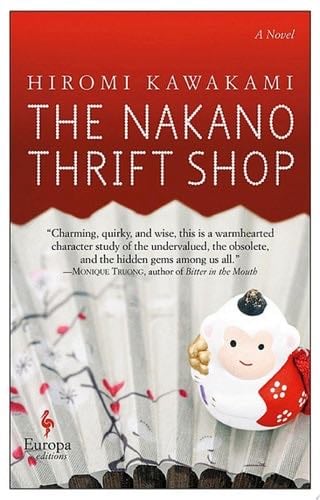 The Nakano Thrift Shop - Hiromi Kawakami · 2017