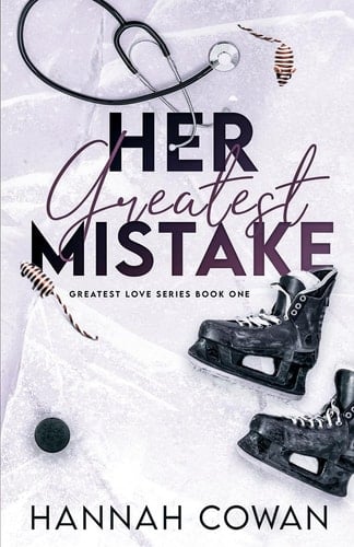 Her Greatest Mistake - Hannah Cowan · 2023