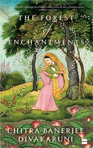 The Forest of Enchantments - Chitra Banerjee Divakaruni · 2019