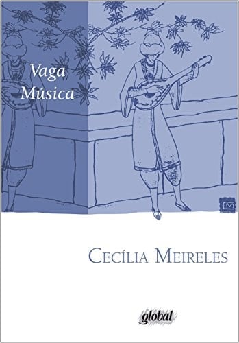 Vaga musica - Cecília Meireles · 2013