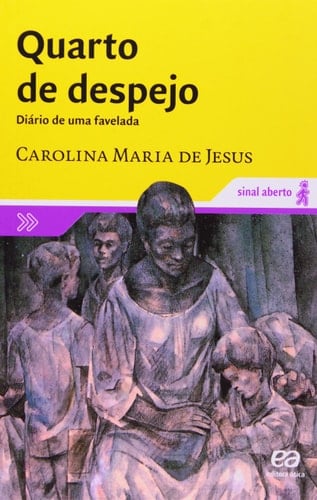 Quarto de despejo - Carolina Maria de Jesus · 2010