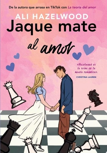 Jaque Mate Al Amor - Ali Hazelwood · 2023