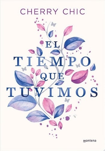 El tiempo que tuvimos - Cherry Chic · 2023