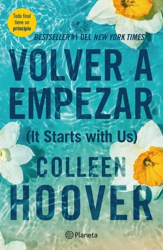 Volver a empezar / It Starts with Us (Spanish Edition) - Colleen Hoover • 2023