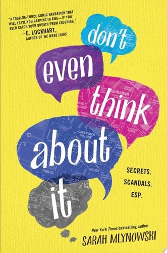 Don't Even Think About It - Sarah Mlynowski · 2015