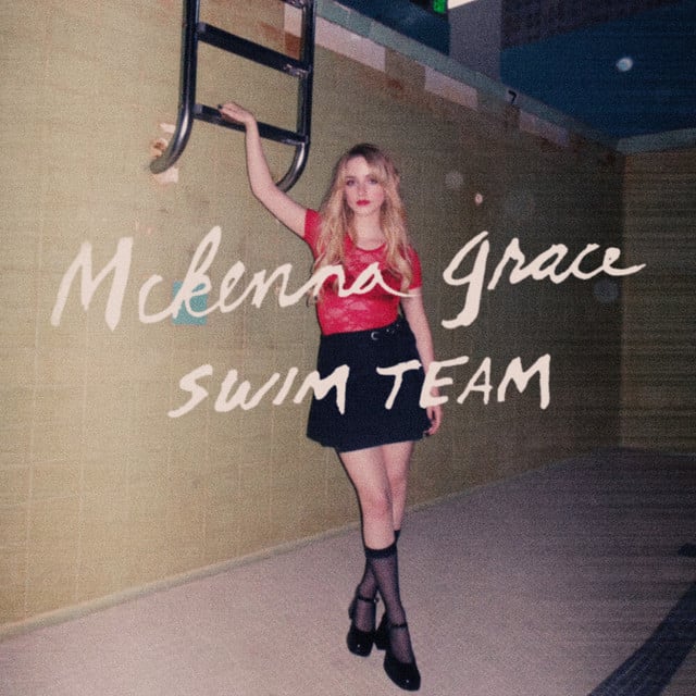 Swim Team - Song · Mckenna Grace