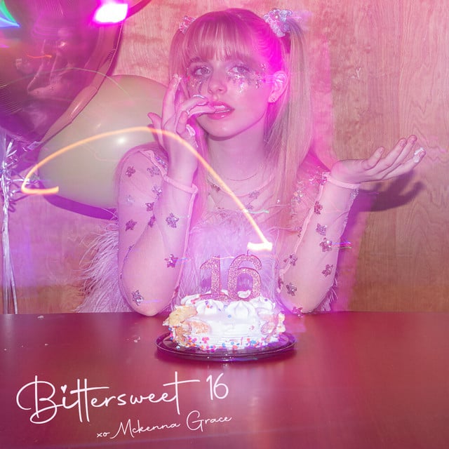 Bittersweet 16 - Song · Mckenna Grace