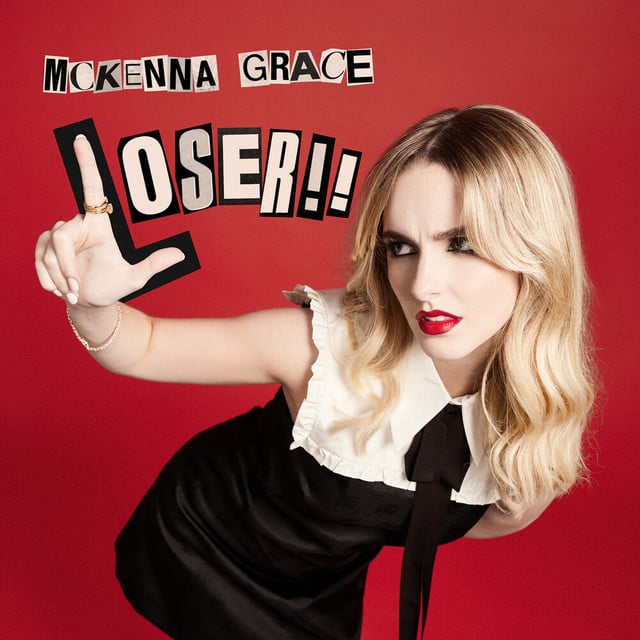 LOSER!! - Song · Mckenna Grace