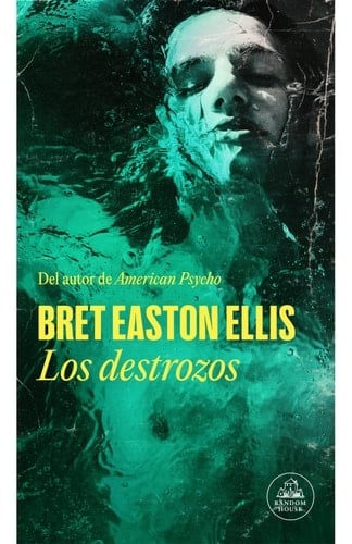 Los Destrozos / The Shards - Bret Easton Ellis · 2023