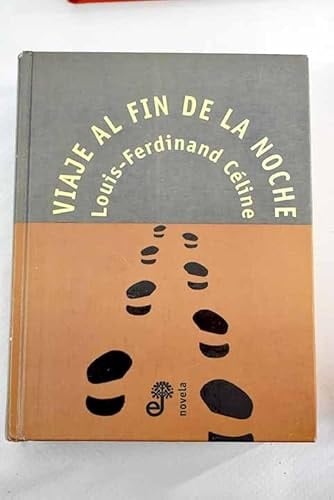 VIAJE AL FIN DE LA NOCHE - Louis Ferdinand Celine • 1998