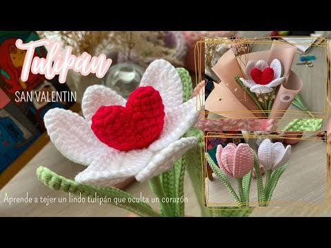 Teje un lindo tulipán que oculta un corazón 💘 san valentin | TUTORIAL CROCHET FLORES TEJIDAS 🌷 - Crochetlove