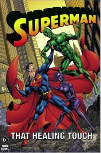 Superman That healing touch - Greg Rucka, Geoff Johns · 2005